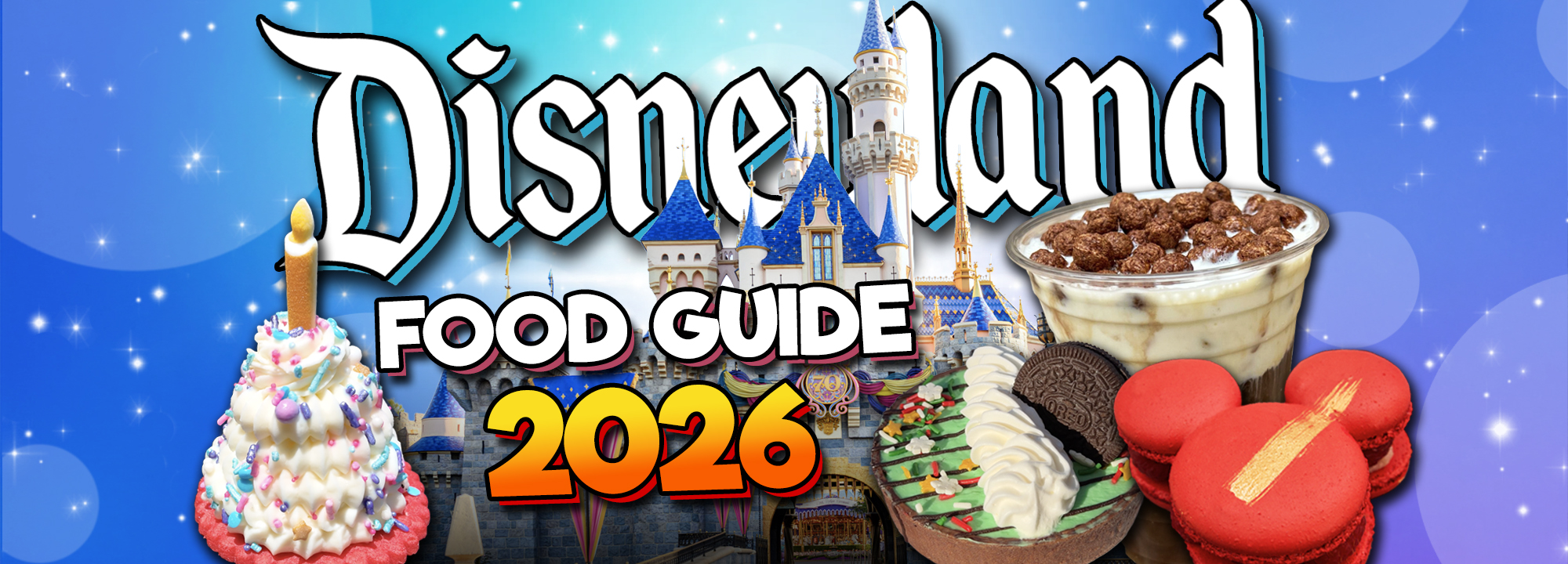 Disneyland Food Guide 2026